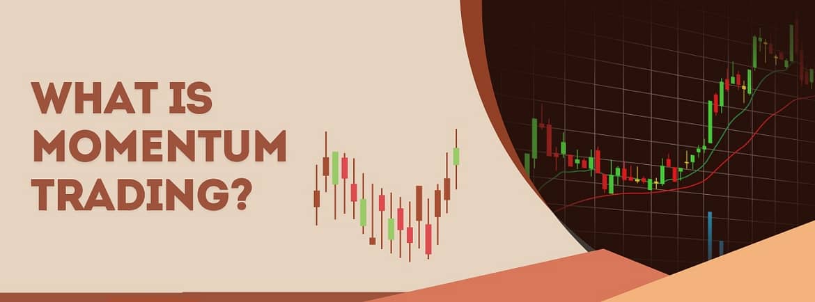 What is Momentum Trading
